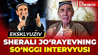 EKSKLYUZIV. SHERALI JO‘RAYEVNING SO‘NGGI INTERVYUSI #INTERVYU #SHAXS