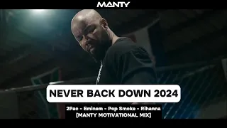 2Pac, Eminem, Pop Smoke, Rihanna-Never Back Down 2024 (MANTY MOTIVATIONAL MIX)[BEAT: VENDETTA BEATS]