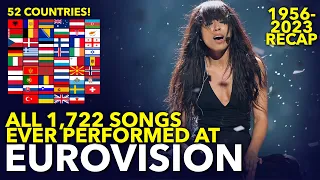 All the 1,722 Songs Ever Performed at the Eurovision Song Contest [1956-2023] | RECAP