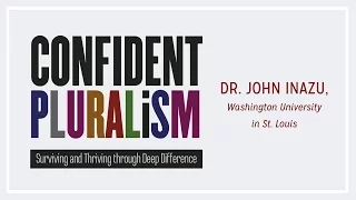 John Inazu,  "Confident Pluralism: Surviving and Thriving Through Deep Difference"