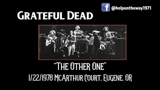 Grateful Dead "The Other One" Live 1/22/1978 McArthur Court, Eugene, OR