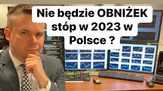 ❓Nie Będzie Już Obniżek Stóp Procentowych w Polsce w 2023 ❓