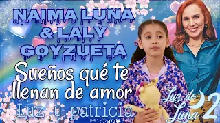 Sueños que te llenan de amor - canción de Patricia y luz (letra) Luz de Luna 2