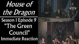 House of the Dragon Season 1 Episode 9: "The Green Council" - Immediate Reaction / Review / Analysis