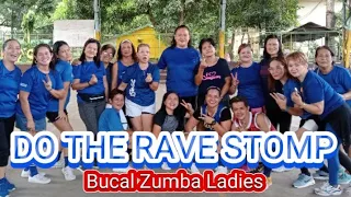 DO THE RAVE STOMP REMIX/ Bucal Zumba Ladies/ Choreograph By Cristopher Roa Baltazar