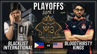 BLACKLIST INTERNATIONAL VS BTK | PLAYOFFS | GAME 1 | M3 WORLD CHAMPIONSHIP