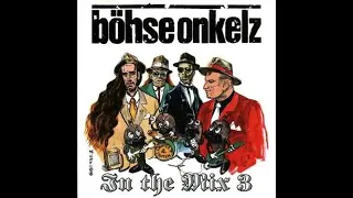 BÖHSE ONKELZ - In the Mix 3