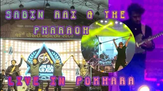 Sabin rai and the pharaoh  live in pokhara