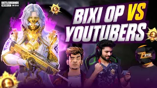 BIXI OP VS YOUTUBERS 🔥 ft. LoLzZz Gaming, Bandookbaaz, Payio l Destroying Streamers in BGMI