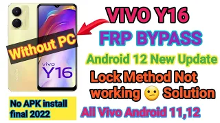Vivo Y16 frp Bypass Android 12 New Update All not working | Without PC  Final Solution Google unlock