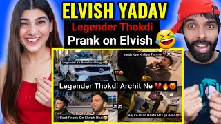 Legender Thokdi Prank On @ElvishYadavVlogs 🔥💯| Elvish Bhai Gussa Hogya💔🤬 Elvish Yadav vlogs Reaction