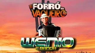 MELHOR REPERTÓRIO DE FORRO DE VAQUEIRO WENIO E BANDA