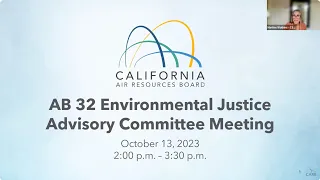 AB 32 Environmental Justice Advisory Committee Meeting - 10/13/23