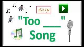 How To Teach Too and Enough -- Too/Enough Song