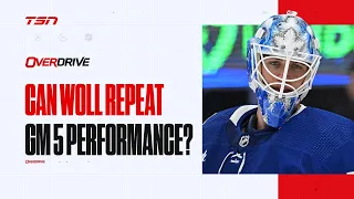 How can Woll repeat his effort in Game 6 for the Leafs? | OverDrive Hour 2 | 05-01-24