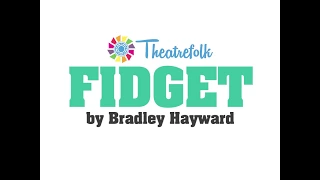 Fidget by Bradley Hayward