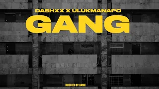 DASHXX, Ulukmanapo - Gang (сниппет)