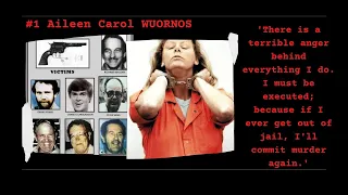 Female Serial Killers Of All Time #1 Aileen Carol WUORNOS