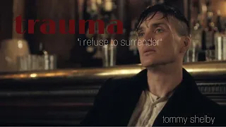 trauma |tommy shelby season 1