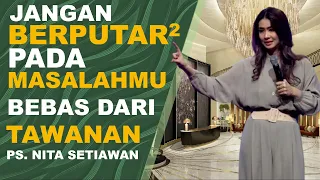 JANGAN BERPUTAR² pada MASALAHMU | Ps Nita Setiawan #gbika #nitasetiawan #keluargaallah