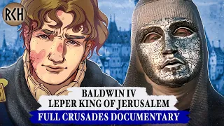 Baldwin IV, Leper King who Defeated Saladin - FULL DOCUMENTARY