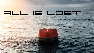 ALL IS LOST (2013) Не угаснет надежда...