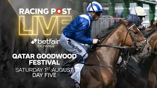 Qatar Goodwood Festival & Newmarket | Day Five | Racing Post Live