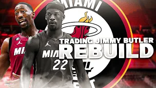 Trading Jimmy Butler Miami Heat Rebuild..