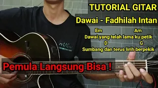 (Chord) Dawai - Fadhilah Intan | Tutorial Gitar Mudah untuk Pemula