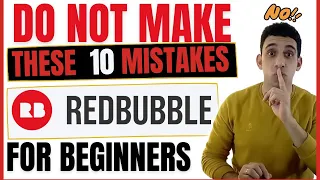 The Common Redbubble Mistakes For Beginners|Redbubble Tips