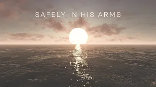 LULLABY ~ Safely In His Arms (Official Lyric Video) Joshua Aaron