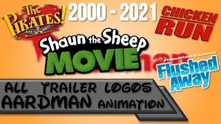 All Aardman Animation Trailer Logos (2000-2021)