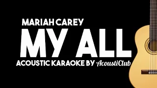 My All - Mariah Carey (Acoustic Guitar Karaoke Version)