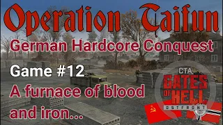 Operation Taifun : German Hardcore Conquest - Game #12