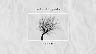 RODY~Dünyada HAZAN🎼