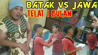 SI BATAK DAN SI JAWA SALAH PAHAM LAGI/TELAT SATU BULAN