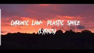 Chronic Law - Plastic Smile (lyrics)