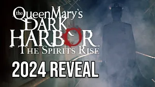 Dark Harbor is BACK for 2024! FULL REVEAL DETAILS! The Queen Mary Long Beach