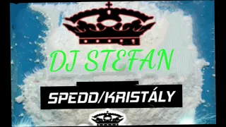 Speed Kristály DJ STEFAN