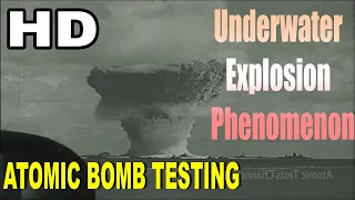 Detail Information By Underwater Nuclear Explosion