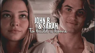 John B and Sarah | To Build a Home