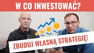 Jak zbudować własną strategię inwestycyjną? - instrukcja krok po kroku