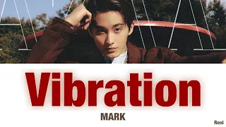 カナルビ 【 Vibration 】 MARK 마크 NCT 127 / NCT Dream / Super M 日本語字幕 & 韓国語歌詞