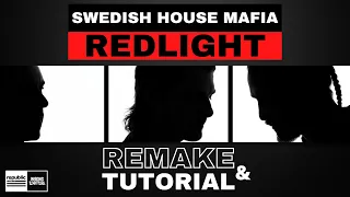 How to Make Swedish House Mafia - "REDLIGHT"?! | Exact Remake + Free Project