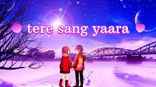 tere sang yaara💫( slowed & Reverb) lofi song 💫