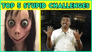 Top 5 Stupid Social Media Challenges Explained in Tamil|Momo Challenge| Kichdy