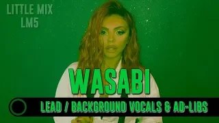 Little Mix - "Wasabi" - Lead / Background Vocals & Ad-Libs