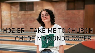 take me to church - chloe moriondo cover | lyrics