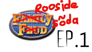 Family Feud / Rooside Sõda | Ep.1