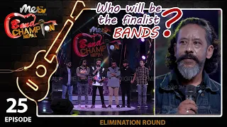 EPISODE 25 || PART 2 || BAND CHAMPION NEPAL, 14 MAY 2022